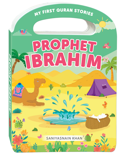 "Cover image of a children's board book titled 'Prophet Ibrahim.' The illustration shows a spring of water with tents and camels in the background. The title is written in bright, engaging letters at the top."