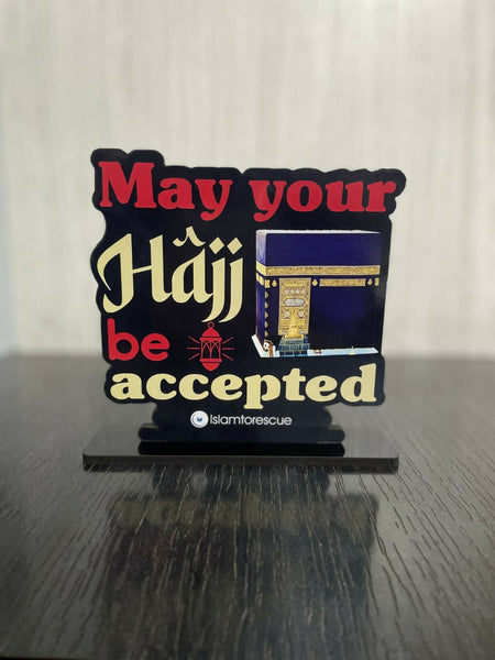 Table Top: May Allah accept your Hajj