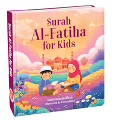 Surah Al-Fatiha for Kids - HARDBOUND (BOARD BOOK)