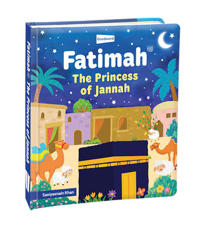 Fatimah - The Princess Of Jannah - Hardbound (Board Book)