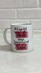 "A Cup of Shukr with a Spoonful of Sabr" Coffee Mug