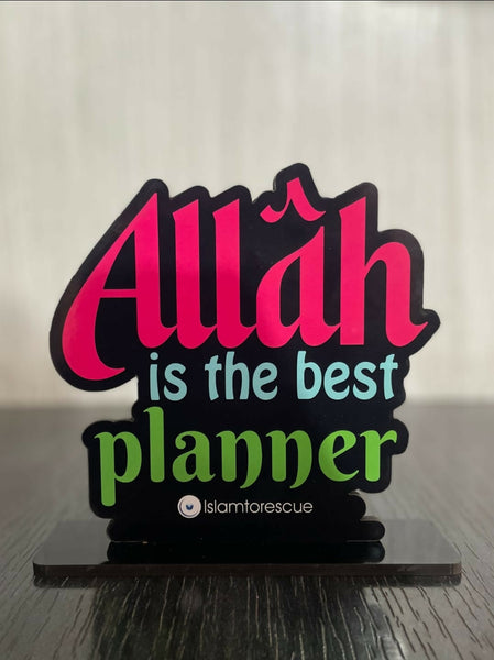 Table top "Allah is the best planner"