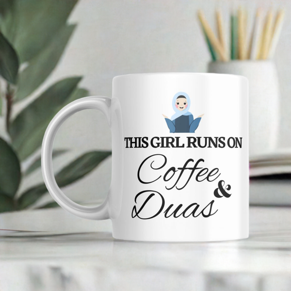 "This Girl Runs on Coffee & Dua Mug"