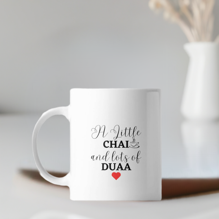 "A Little Chai and Lots of Dua" Coffee Mug